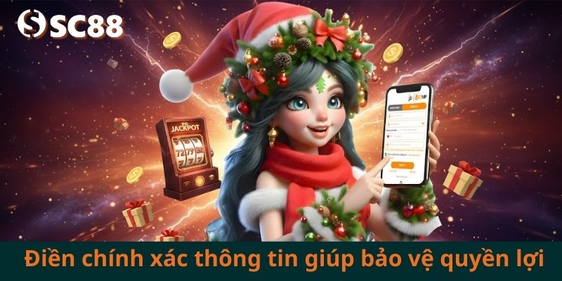 Thông tin chính xác là chìa khóa bảo vệ quyền lợi của anh em tại SC88
