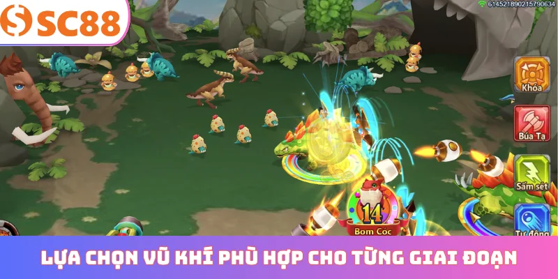 Lựa chọn vũ khí phù hợp cho từng giai đoạn